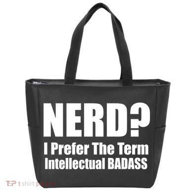 Nerd? I Prefer Intellectual Bad ass Tote Bag