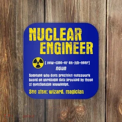 Nuclear Engineer Science Energy Engineering Radioactive Coaster