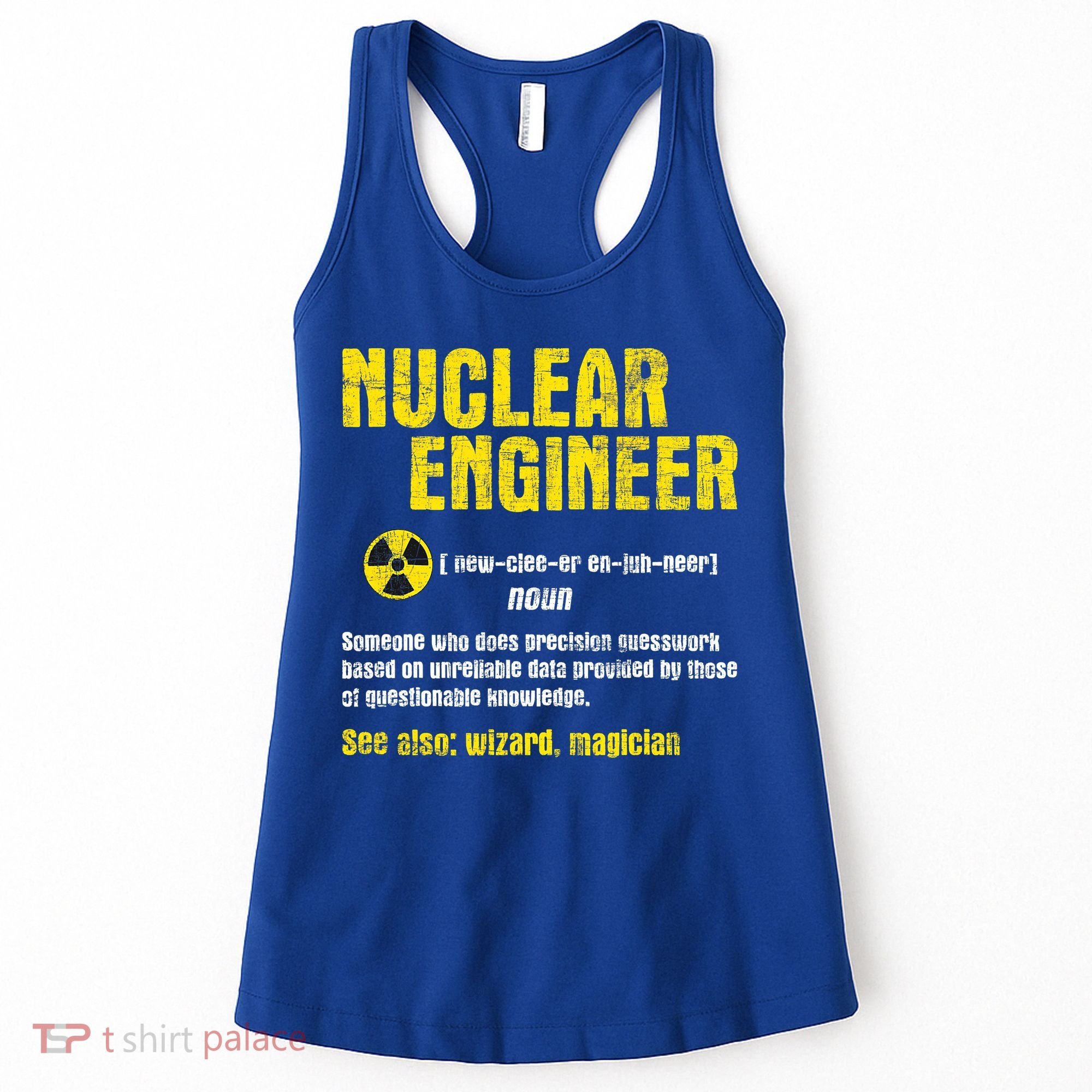 Nuclear Engineer Science Energy Engineering Radioactive Women's Tank Top