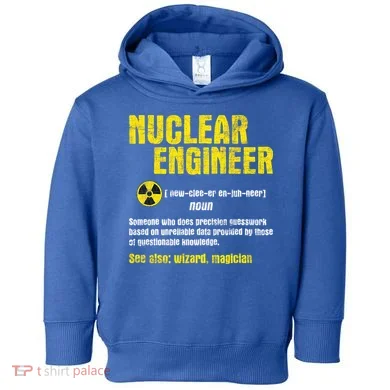 Nuclear Engineer Science Energy Engineering Radioactive Toddler Hoodie