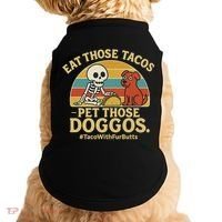Nice Eat Those Tacos Pet Those Doggos #TacosWillfburts Skeleton Dog Doggie Tank thumb 0