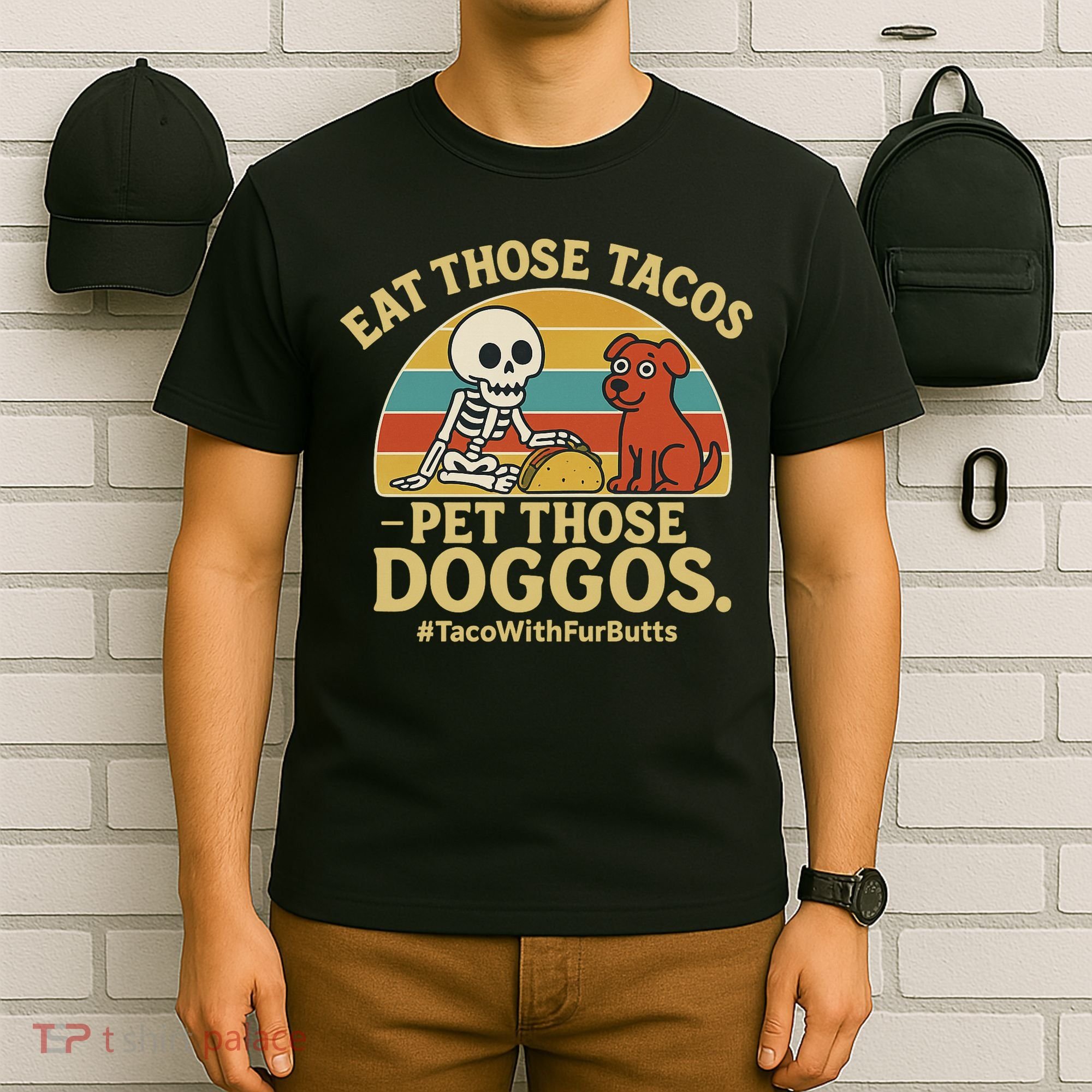 Nice Eat Those Tacos Pet Those Doggos #TacosWillfburts Skeleton Dog T-Shirt