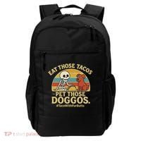 Nice Eat Those Tacos Pet Those Doggos #TacosWillfburts Skeleton Dog Backpack thumb 0
