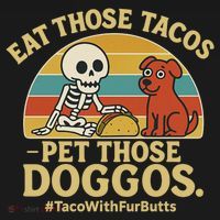 Nice Eat Those Tacos Pet Those Doggos #TacosWillfburts Skeleton Dog Baby Bodysuit thumb 2