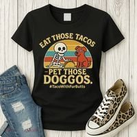 Nice Eat Those Tacos Pet Those Doggos #TacosWillfburts Skeleton Dog Women's T-Shirt thumb 3