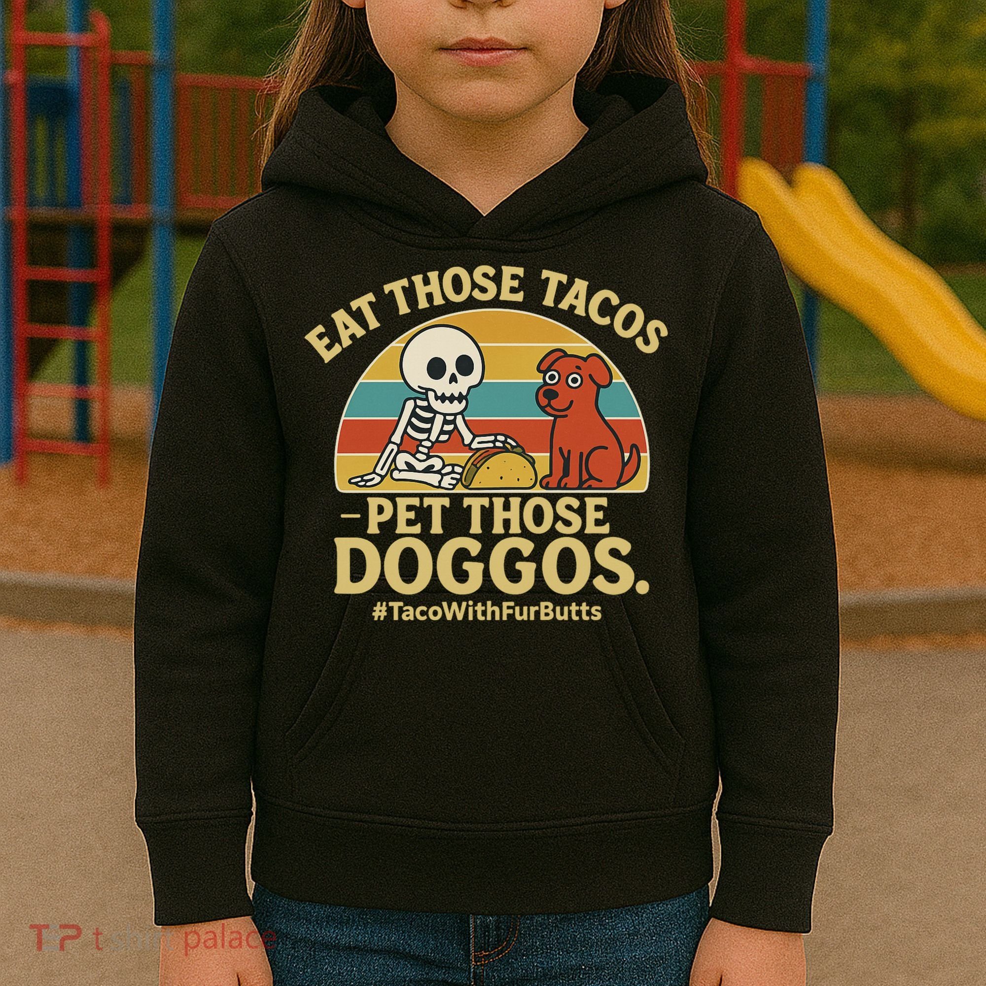 Nice Eat Those Tacos Pet Those Doggos #TacosWillfburts Skeleton Dog Kids Hoodie