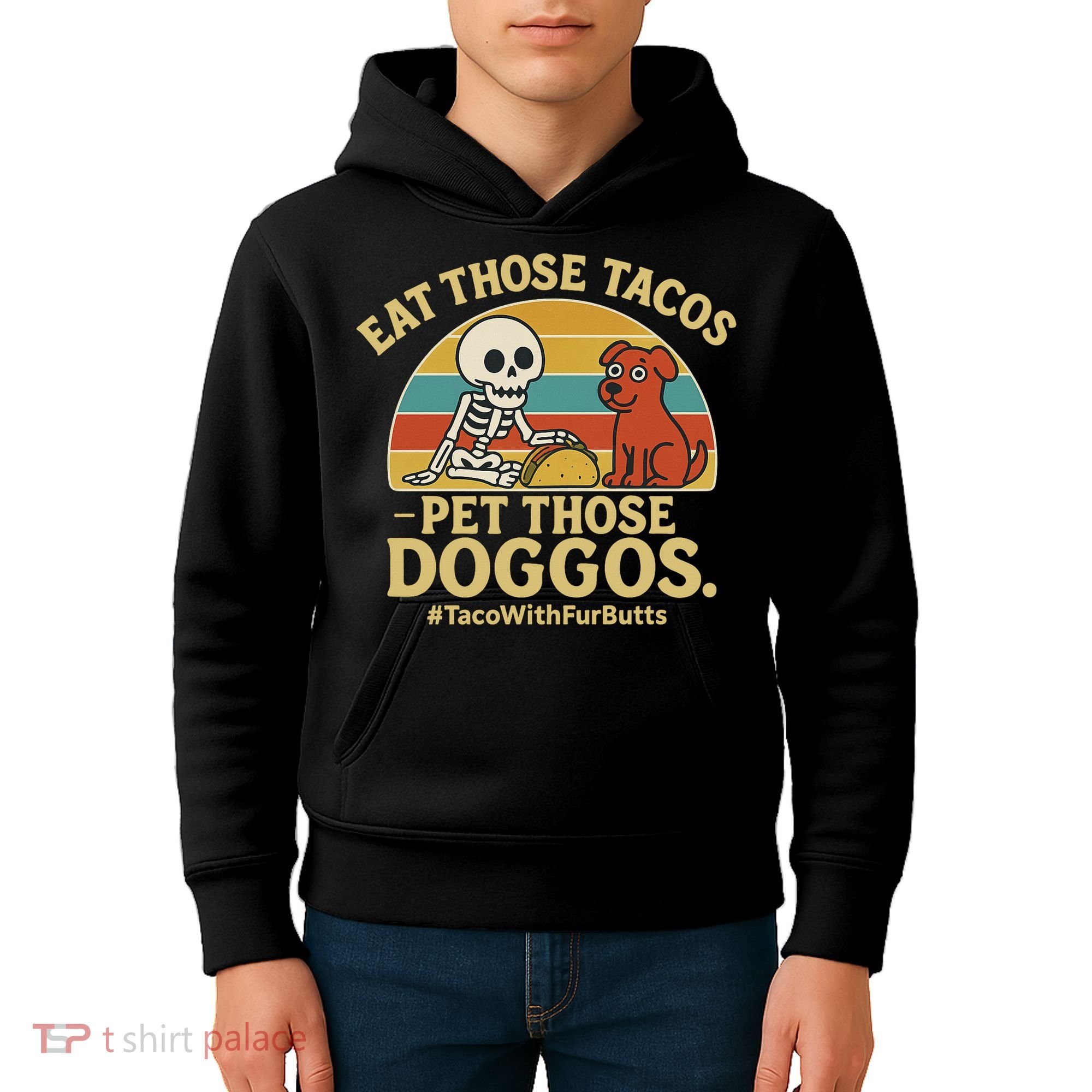 Nice Eat Those Tacos Pet Those Doggos #TacosWillfburts Skeleton Dog Kids Hoodie