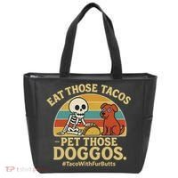 Nice Eat Those Tacos Pet Those Doggos #TacosWillfburts Skeleton Dog Tote Bag thumb 0