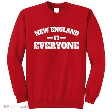 New England VS Everyone Sweatshirt