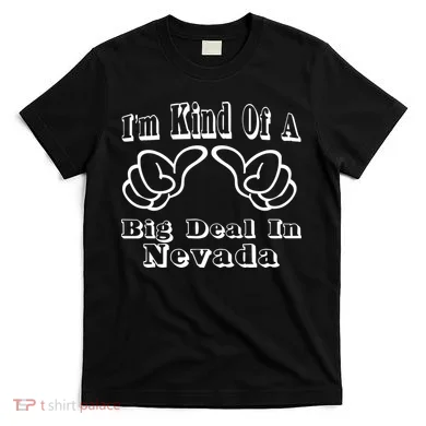 Nevada Big Deal T-Shirt
