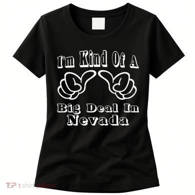 Nevada Big Deal Women's T-Shirt