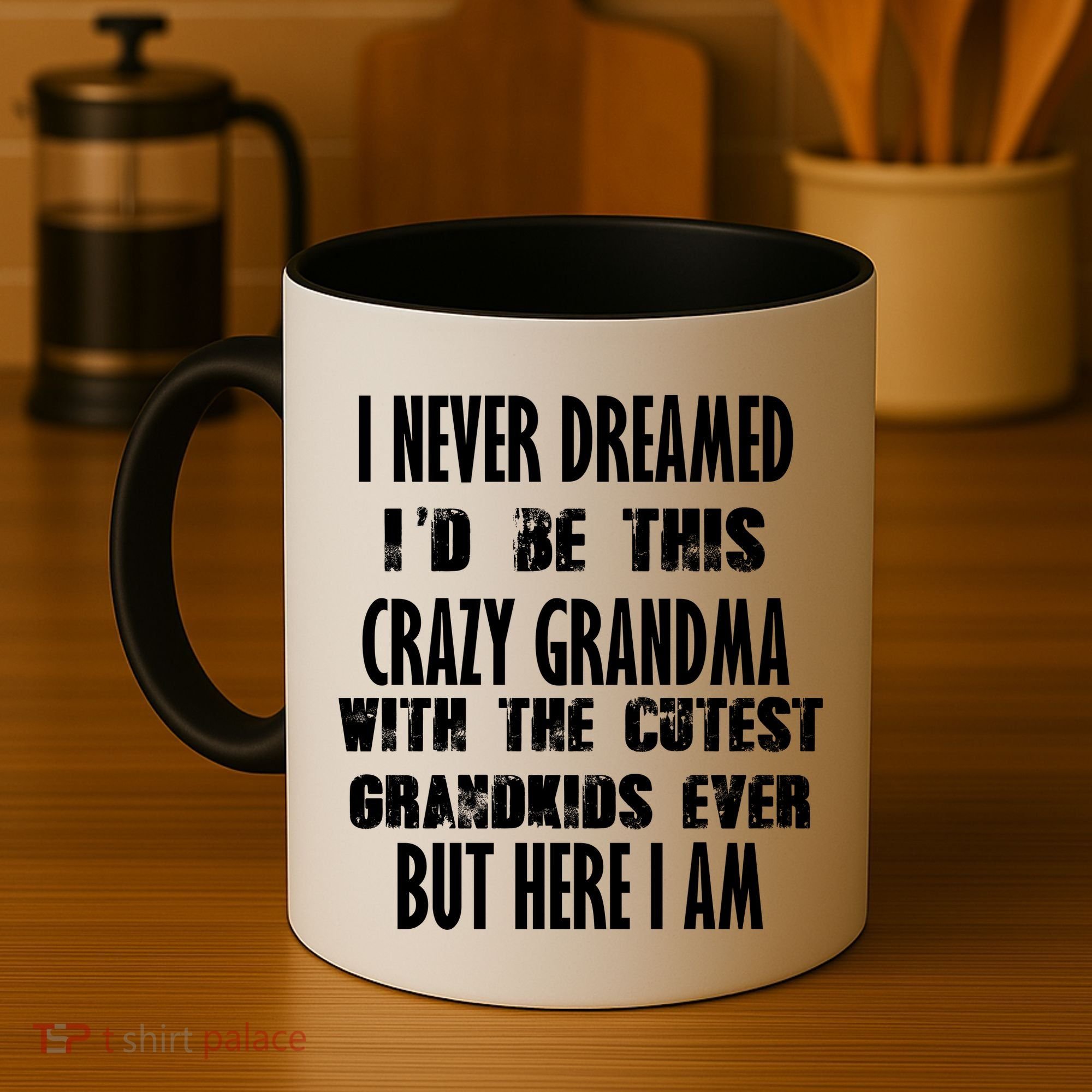 Never Dreamed I'd Be A Crazy Grandma Coffee Mug