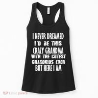 Never Dreamed I'd Be A Crazy Grandma Women's Tank Top thumb 0