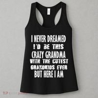 Never Dreamed I'd Be A Crazy Grandma Women's Tank Top thumb 3