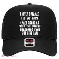 Never Dreamed I'd Be A Crazy Grandma Hat thumb 0
