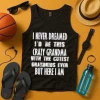 Never Dreamed I'd Be A Crazy Grandma Tank Top thumb 4