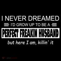 Never Dreamed I'd Be A Perfect Husband Killing It Kids Sweatshirt thumb 2