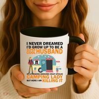 Never Dreamed I'd Grow Up To Be A Super Cool Camping Husband Coffee Mug thumb 3