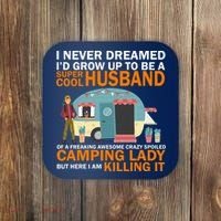 Never Dreamed I'd Grow Up To Be A Super Cool Camping Husband Coaster thumb 0