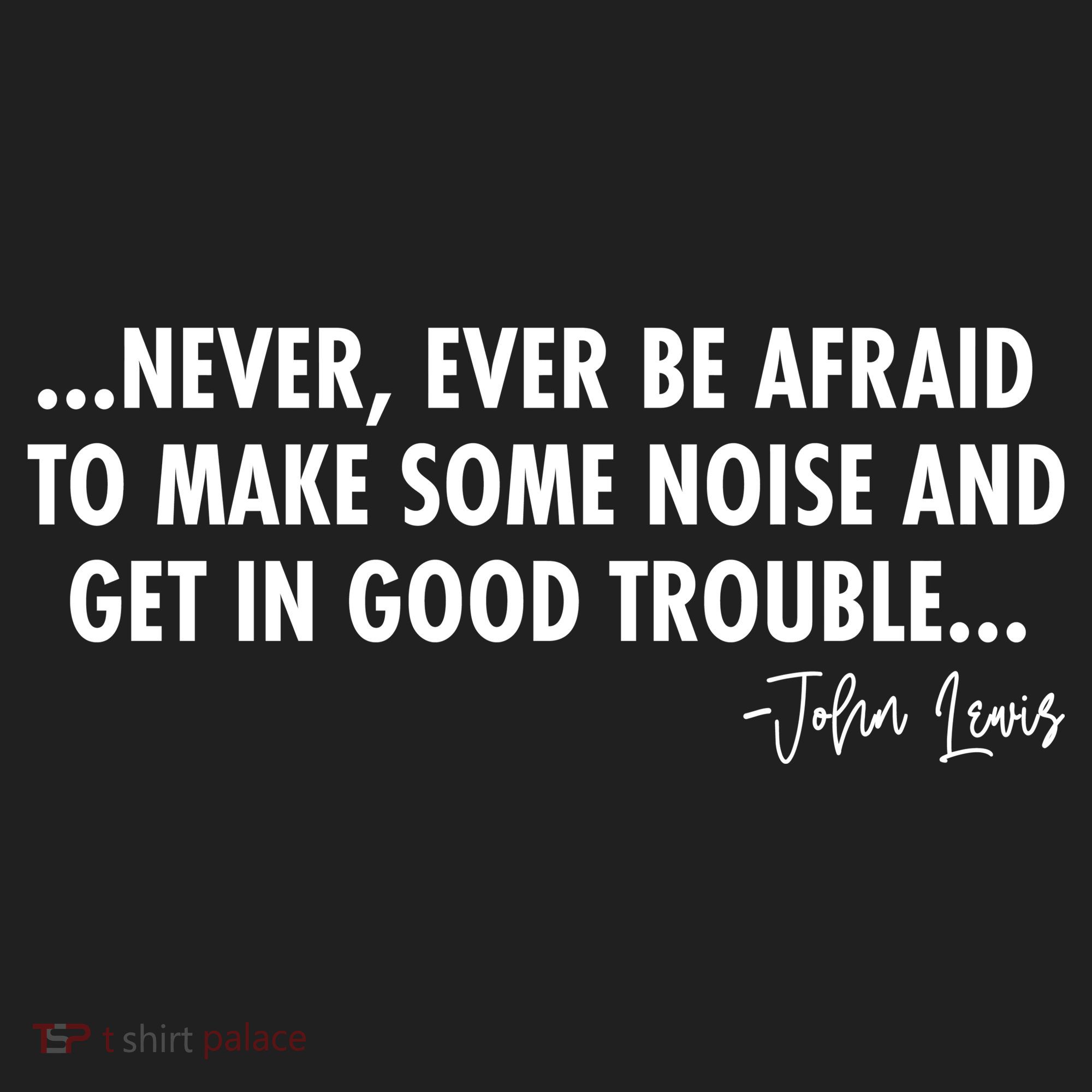 Never Ever Be Afraid John Lewis Quote Tribute Women's Sweatshirt