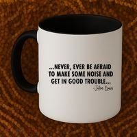 Never Ever Be Afraid John Lewis Quote Tribute Coffee Mug thumb 2