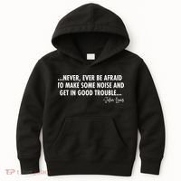 Never Ever Be Afraid John Lewis Quote Tribute Kids Hoodie thumb 0