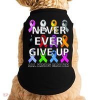 Never Ever Give Up All Kinds Matter Awareness Doggie Tank thumb 0
