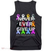 Never Ever Give Up All Kinds Matter Awareness Tank Top thumb 0