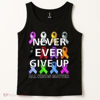 Never Ever Give Up All Kinds Matter Awareness Tank Top thumb 2