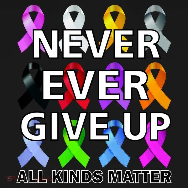 Never Ever Give Up All Kinds Matter Awareness Women's T-Shirt