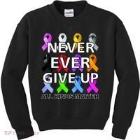 Never Ever Give Up All Kinds Matter Awareness Kids Sweatshirt thumb 0