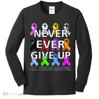 Never Ever Give Up All Kinds Matter Awareness Kids Long Sleeve Shirt thumb 0
