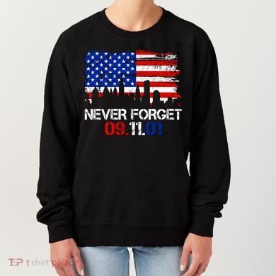 Never Forget 09.11.01 Women's Sweatshirt