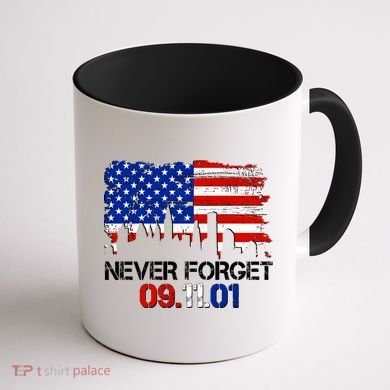 Never Forget 09.11.01 Coffee Mug back