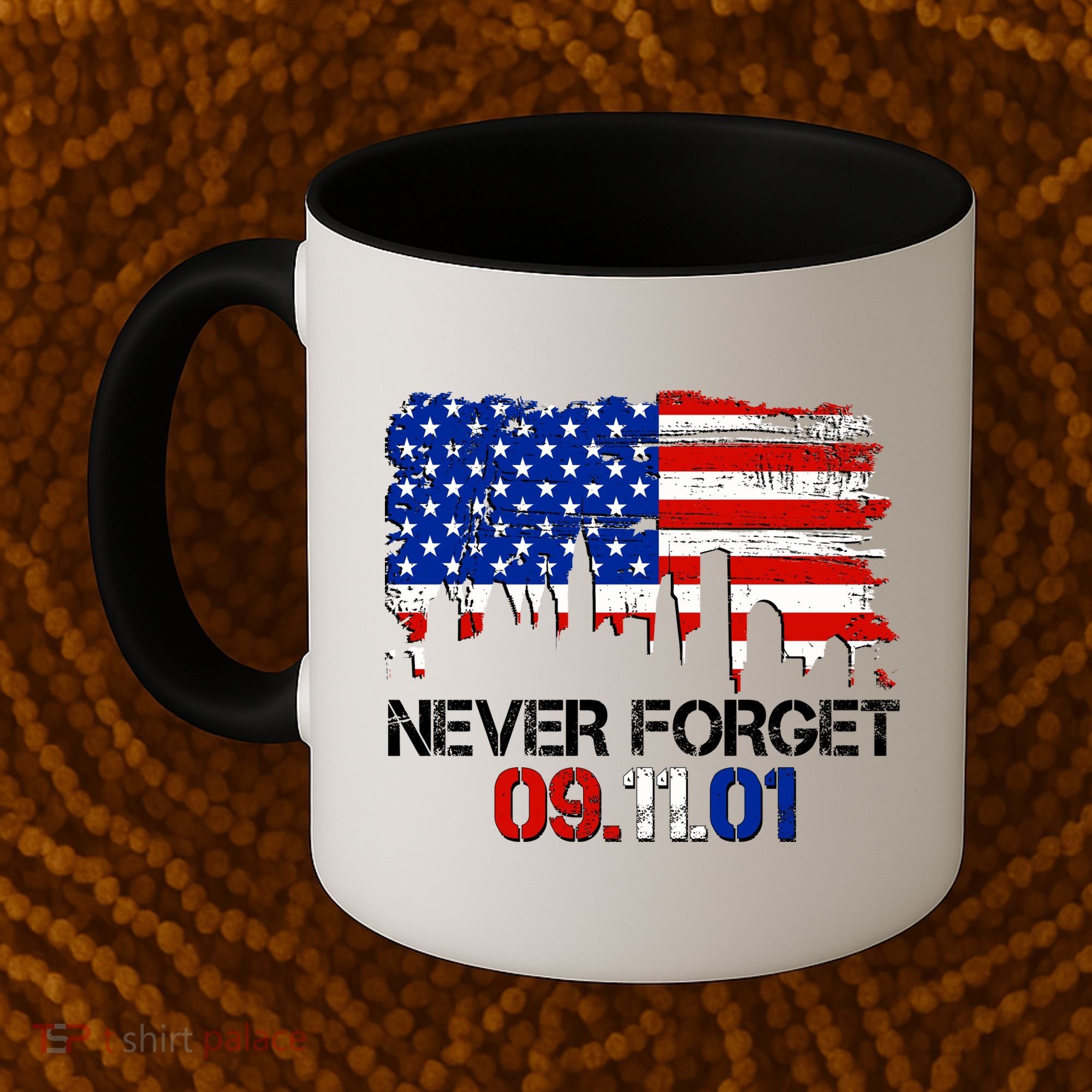 Never Forget 09.11.01 Coffee Mug