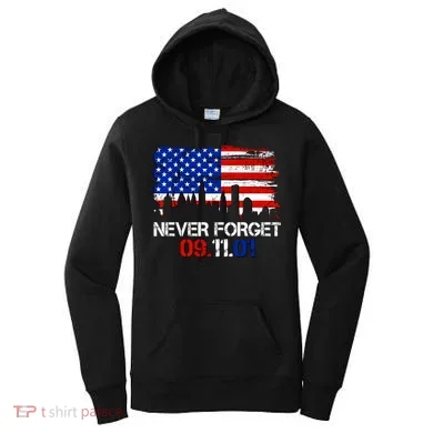 Never Forget 09.11.01 Women's Hoodie