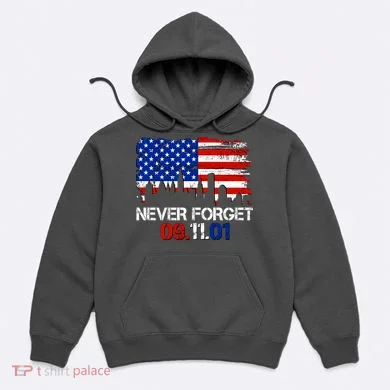 Never Forget 09.11.01 Hoodie