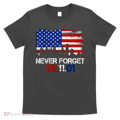 Never Forget 09.11.01 T-Shirt