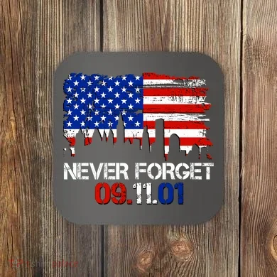 Never Forget 09.11.01 Coaster