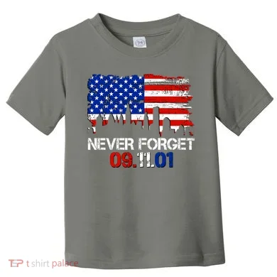 Never Forget 09.11.01 Toddler T-Shirt