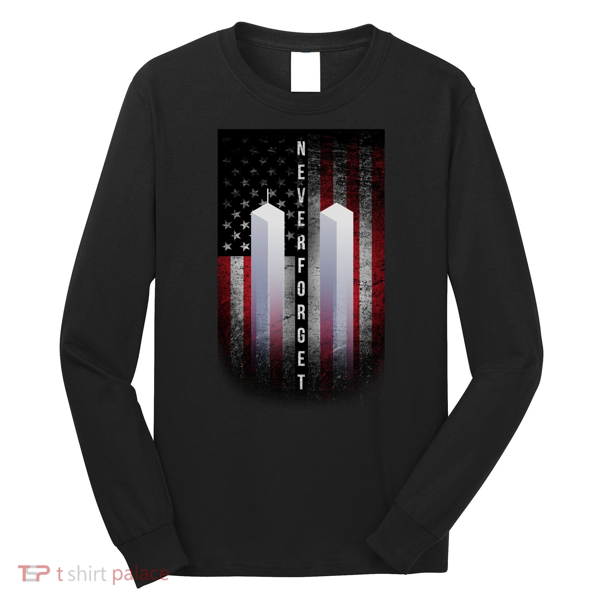Never forget 9-11 Twin Towers American Flag Long Sleeve Shirt
