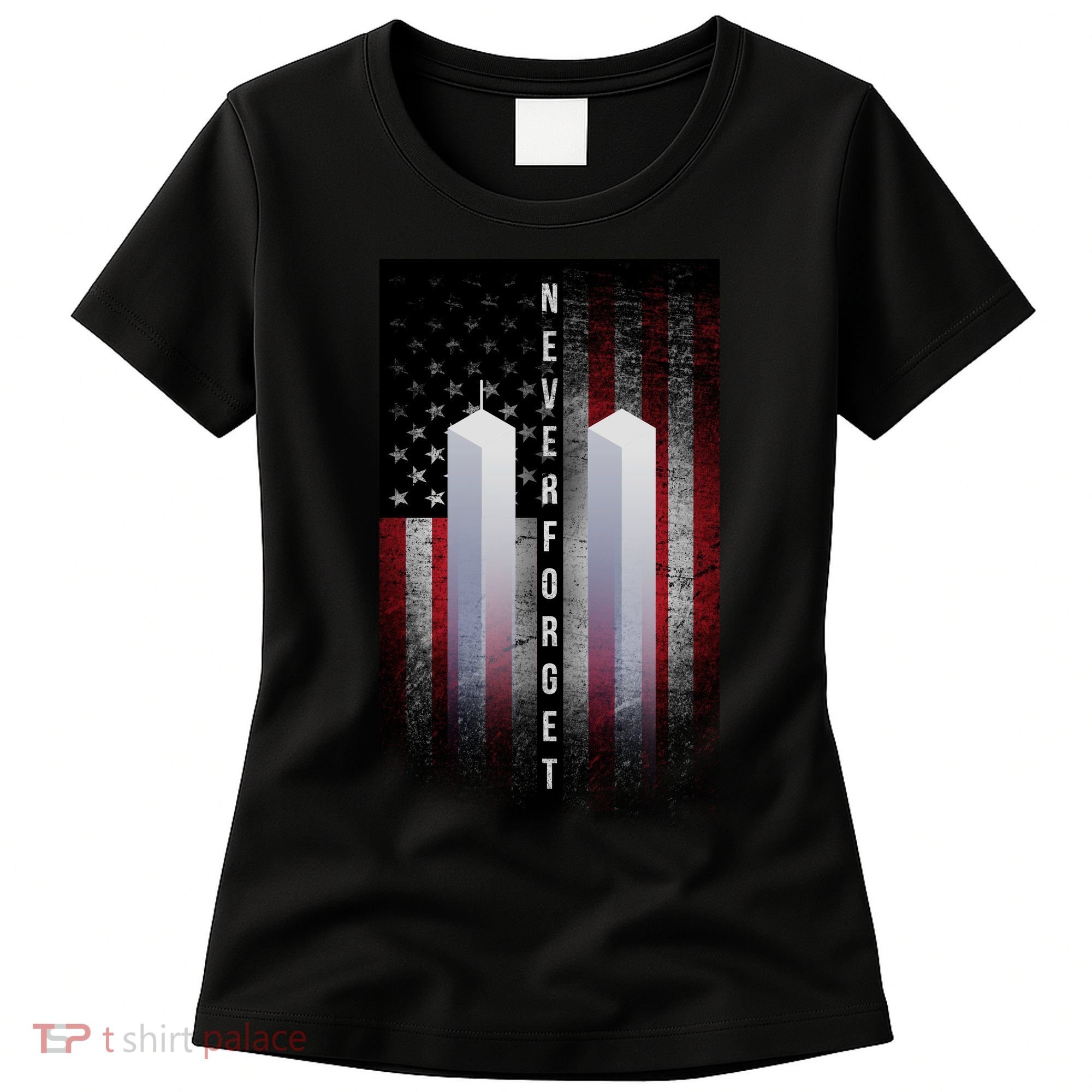 Never forget 9-11 Twin Towers American Flag Women's T-Shirt
