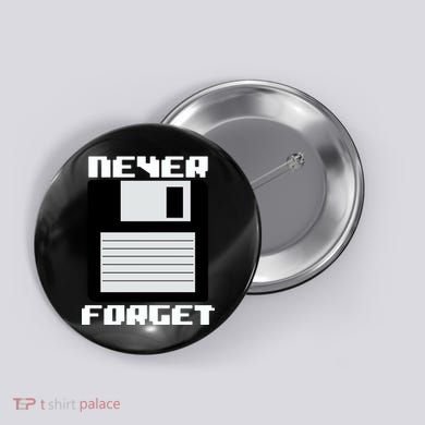 Never Forget Floppy Disc Retro Button