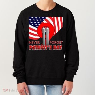 Never Forget Patriot Day 911 Women's Sweatshirt