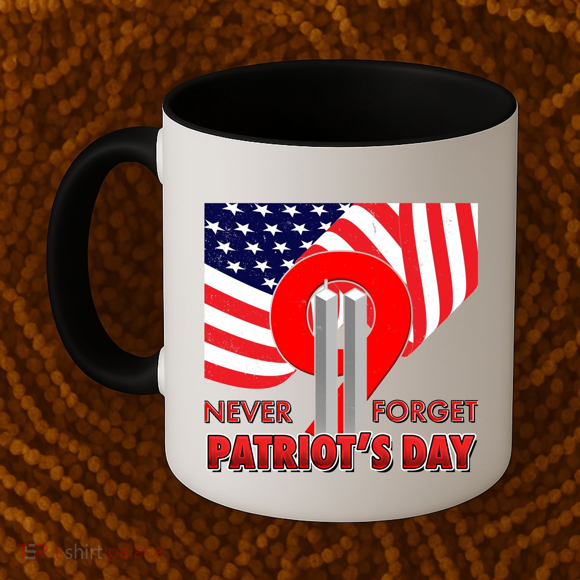 Never Forget Patriot Day 911 Coffee Mug