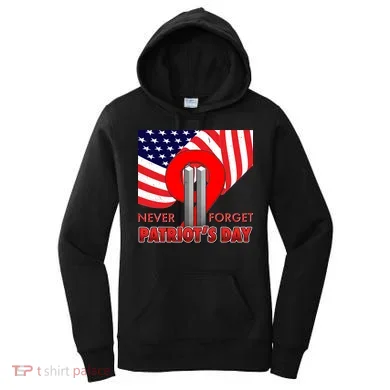 Never Forget Patriot Day 911 Women's Hoodie