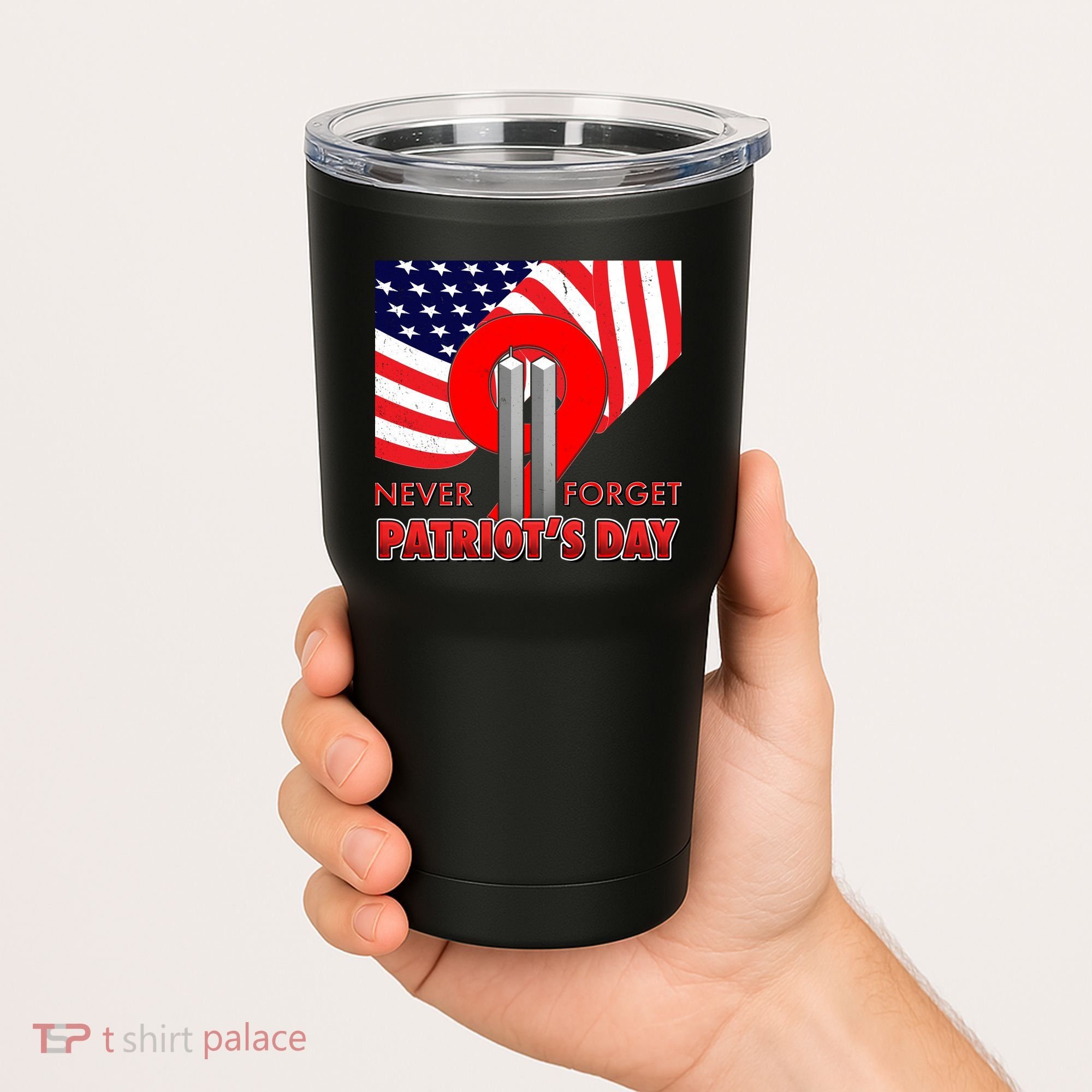 Never Forget Patriot Day 911 Tumbler