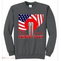 Never Forget Patriot Day 911 Sweatshirt thumb 0