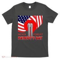 Never Forget Patriot Day 911 T-Shirt thumb 0