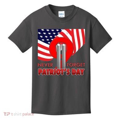 Never Forget Patriot Day 911 Kids T-Shirt